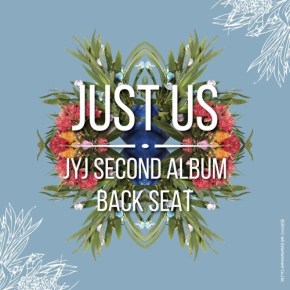 [PAROLES / LYRICS] JYJ – &laquo;&nbsp;Back Seat&nbsp;&raquo; (han + rom + eng +&nbsp;fr)